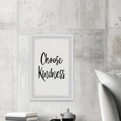 Choose Kindness - Single Picture Frame Print