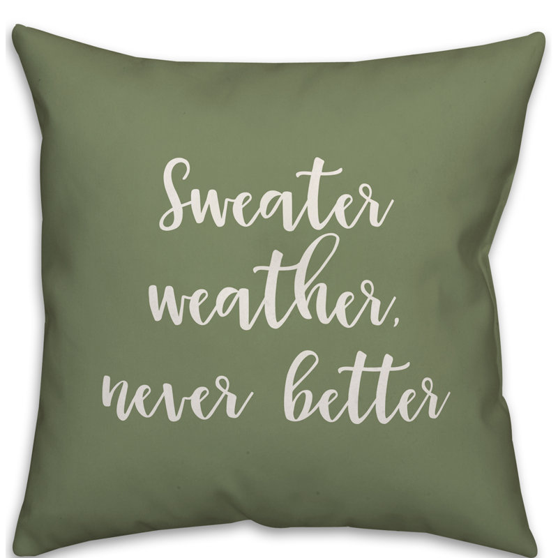  Coussin Sweat Weather Never Better in Green, Coussin décoratif, vert