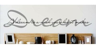 A Dream Is A Wish Your Heart Makes Wall Decal -  Design With Vinyl, 2015 BS 131 Black / Grey