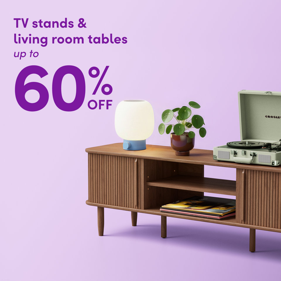 TV stands and living room tables up to 60 percent off.
