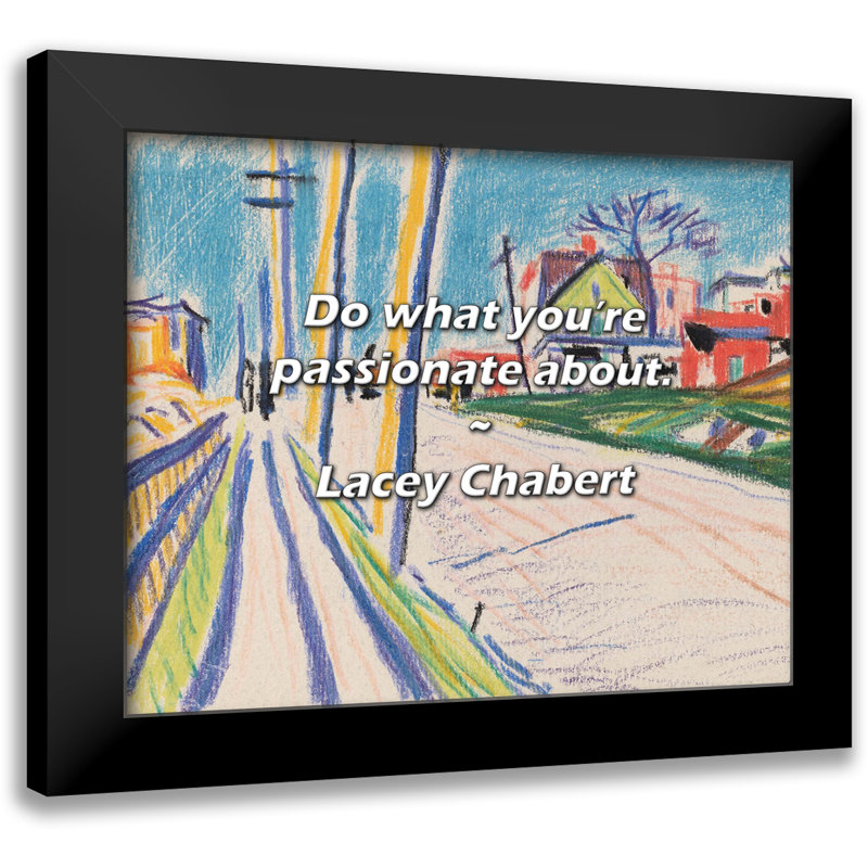 Lacey Chabert Quote: Do what you’re passionate about.