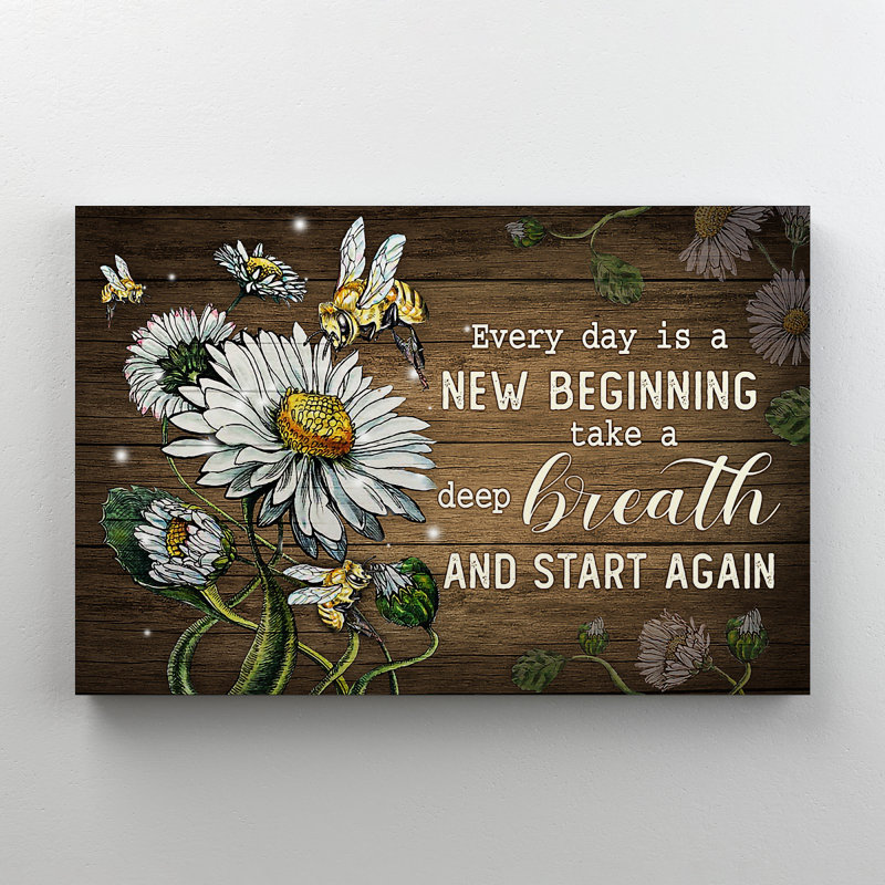 «Bees and Flowers - Every Day Is A New Startning Take A Deep Breath And Recommencer» - 1 pièce, reproduction d'art graphique sur toile tendue