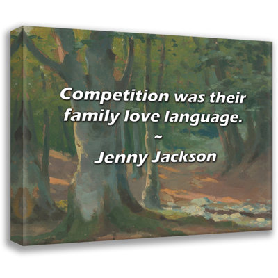 Citation de Jenny Jackson: La concurrence était leur langue amoureuse de la famille.