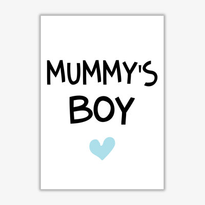 Mummy's Boy - Print