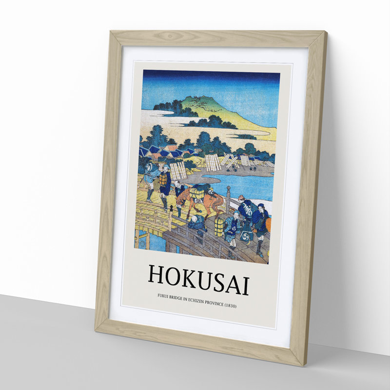 Fukui Bridge In Echizen Province by Katsushika Hokusai - Single Picture Frame Print, Oak Framed, 65cm H x 48cm W x 2cm D