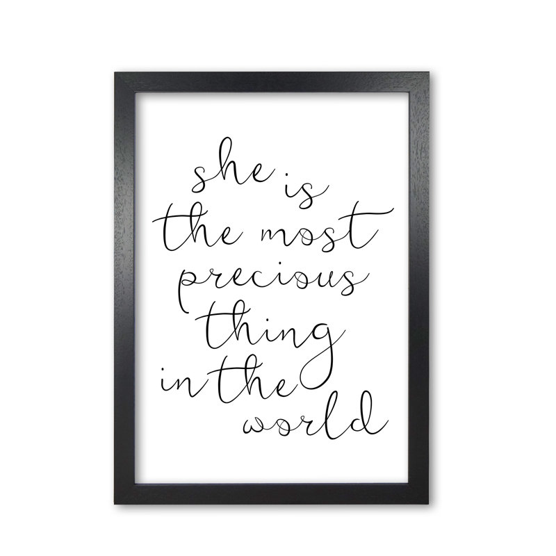 She Is The Most Precious Thing - Print, Black Grain Frame, 30 cm H x 21 cm W x 5 cm D