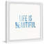 Beautiful Life - Single Picture Frame Print-37911598