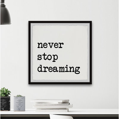 Reproduction d’art textuel sur papier encadrée « never off dreaming xi »