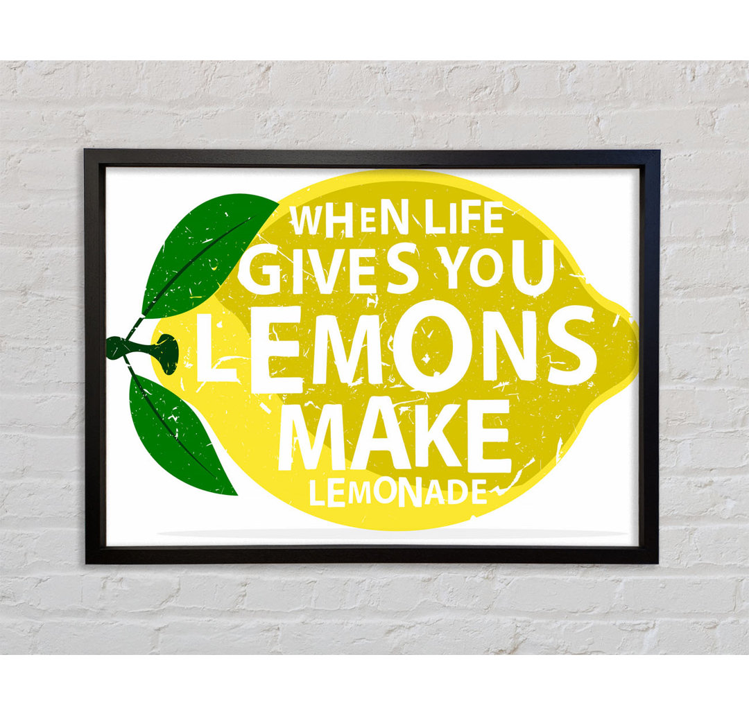 When Life Gives You Lemons 1 - Einzelner Bilderrahmen Kunstdrucke auf Leinwand