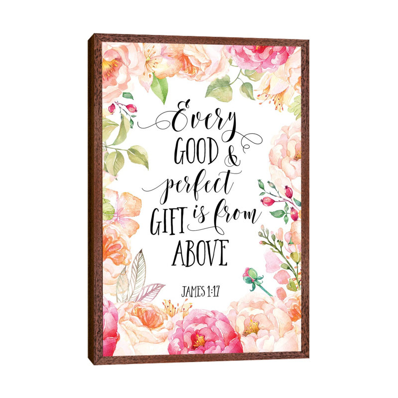 Every Good And Perfect Gift Is From Above, James 1:17 - Print on Canvas, 66.04cm H x 45.72cm W x 3.81cm D
