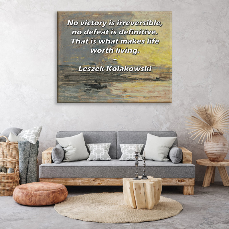 Toile tendue de la galerie ArtsyQuotes par Leszek Kolakowski: «Aucune victoire n'est irréversible, aucune défaite n'est définitive. C'est ce qui rend la vie digne d'être vivante.
