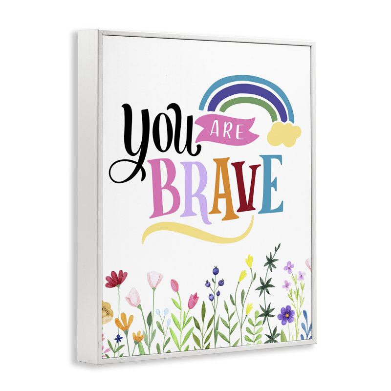«You Are Brave Encouragement», estampe numérique, conception de Kim Allen, H 20 po x l 16 po
