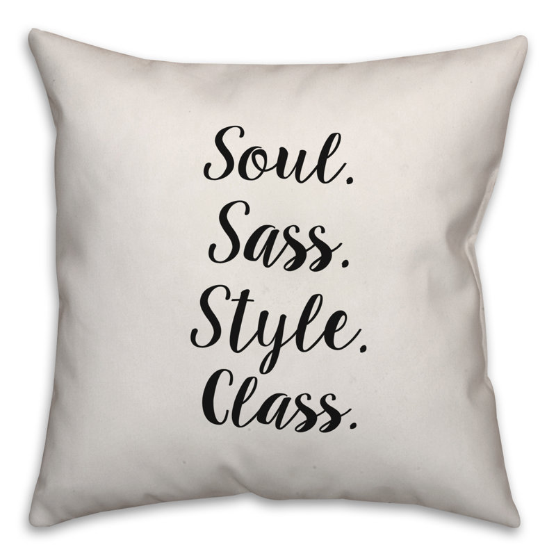 Soul. Sass. Style. Classe. Coussin décoratif, 18 po x 18 po