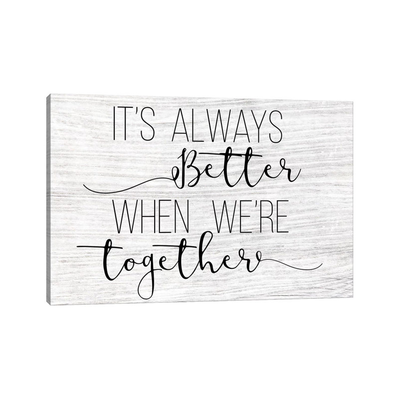 Always Better Together by CAD Designs - Wrapped Canvas Print, 101.6 cm H x 66.04 cm W x 3.175 cm D