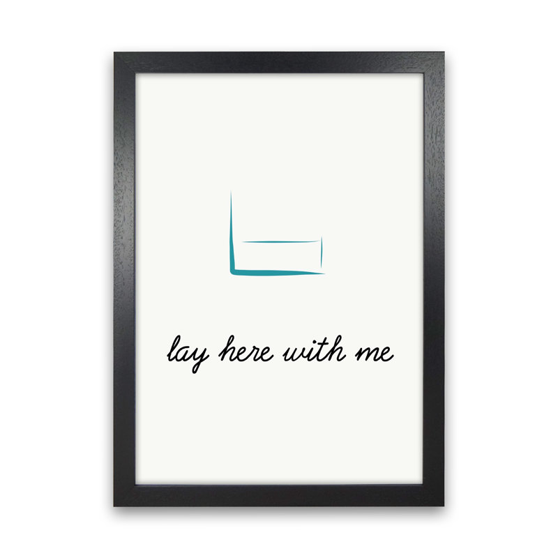 Lay Here - Print, Black Framed, 84cm H x 60cm W x 3cm D