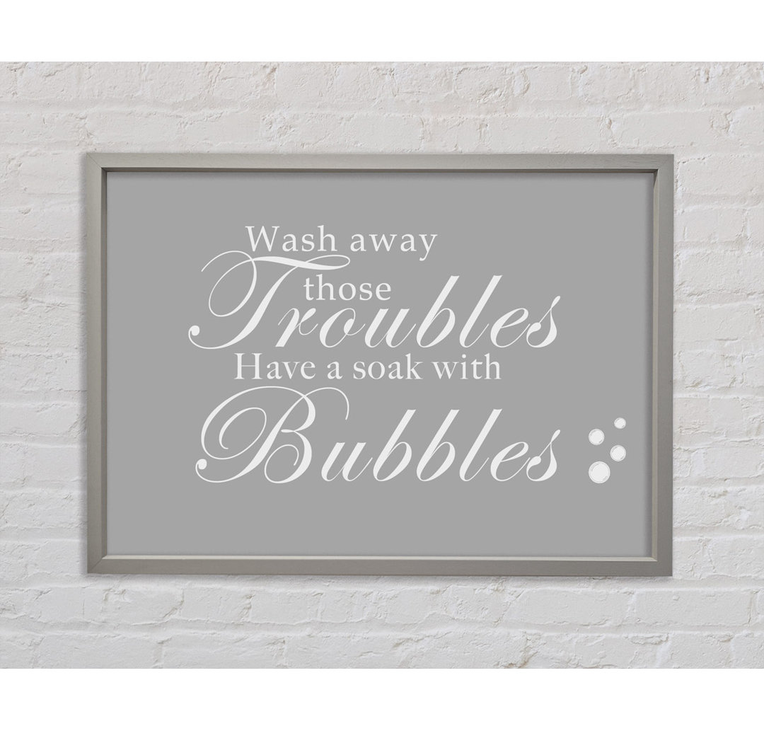 Bathroom Quote Wash Away Those Troubles Bubbles Vivid Pink Framed Print