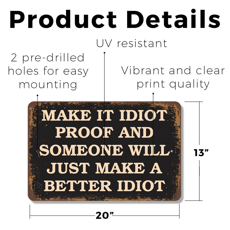 Plaque en plastique Make It Idiot Proof 13 po x 20 po
