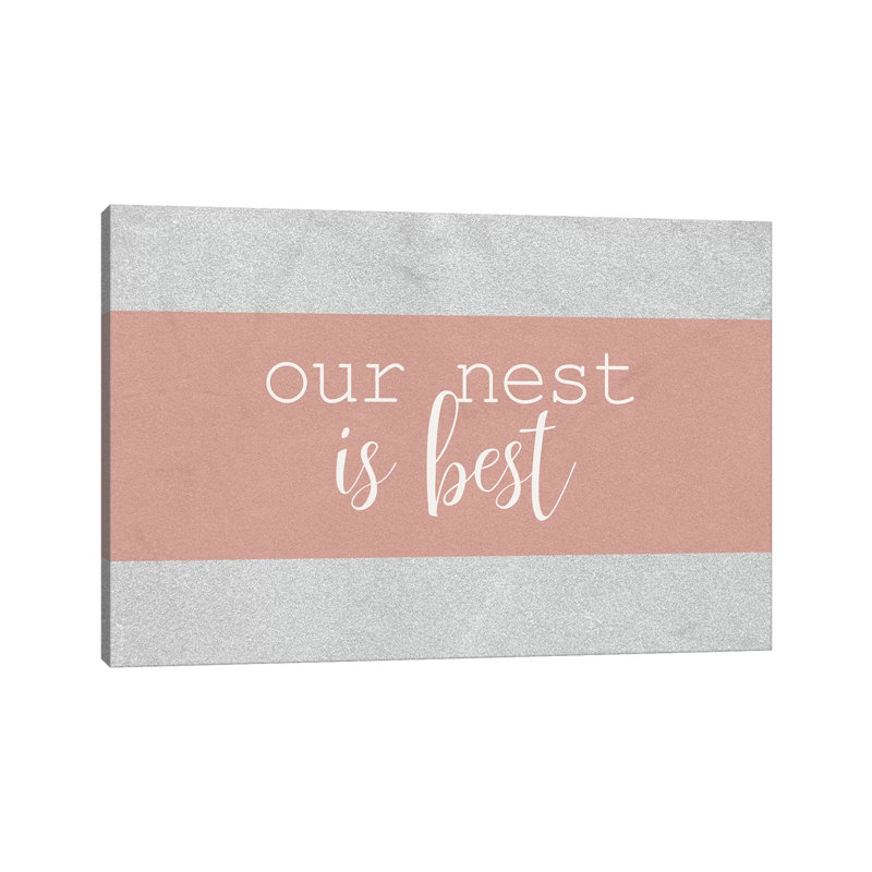 Our Nest 1 Piece Wall Art on Canvas, 66.04cm H x 101.6cm W x 1.91cm D, Wrapped Canvas