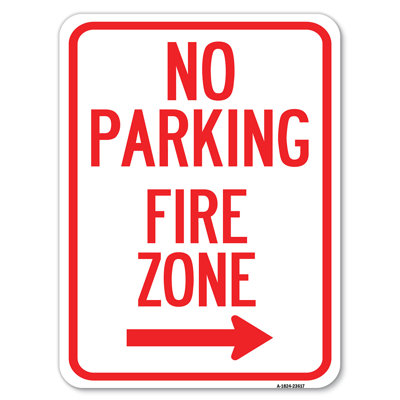 No Parking, Fire Zone With Right Arrow/23617
