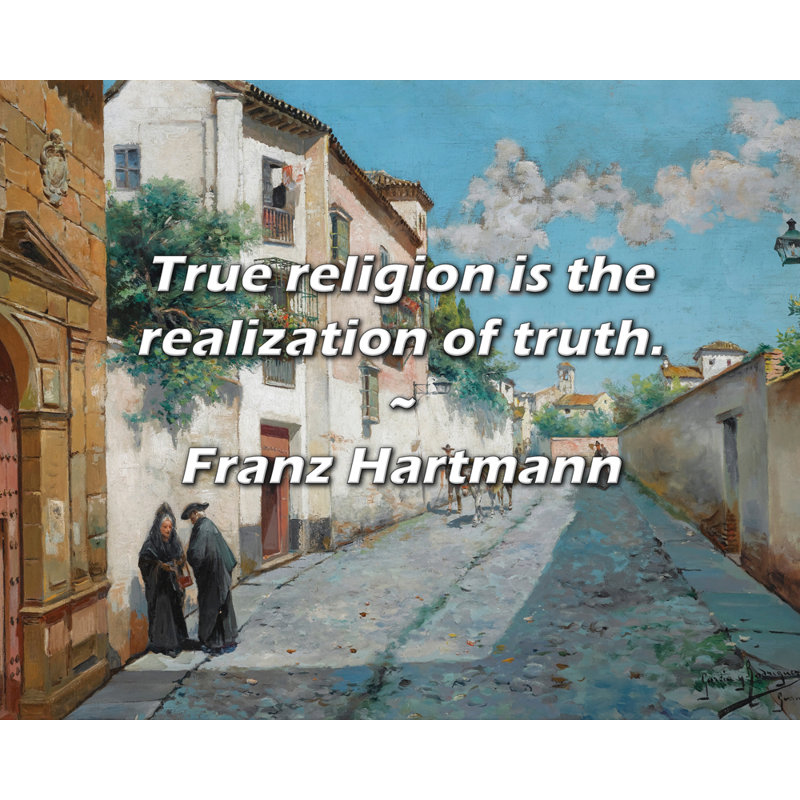 Citation de Franz Hartmann: La vraie religion est la réalisation de la Vérité., H 26 po x l 32 po