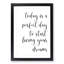Today Is a Perfect Day - Picture Frame Typography-62806126-62806119