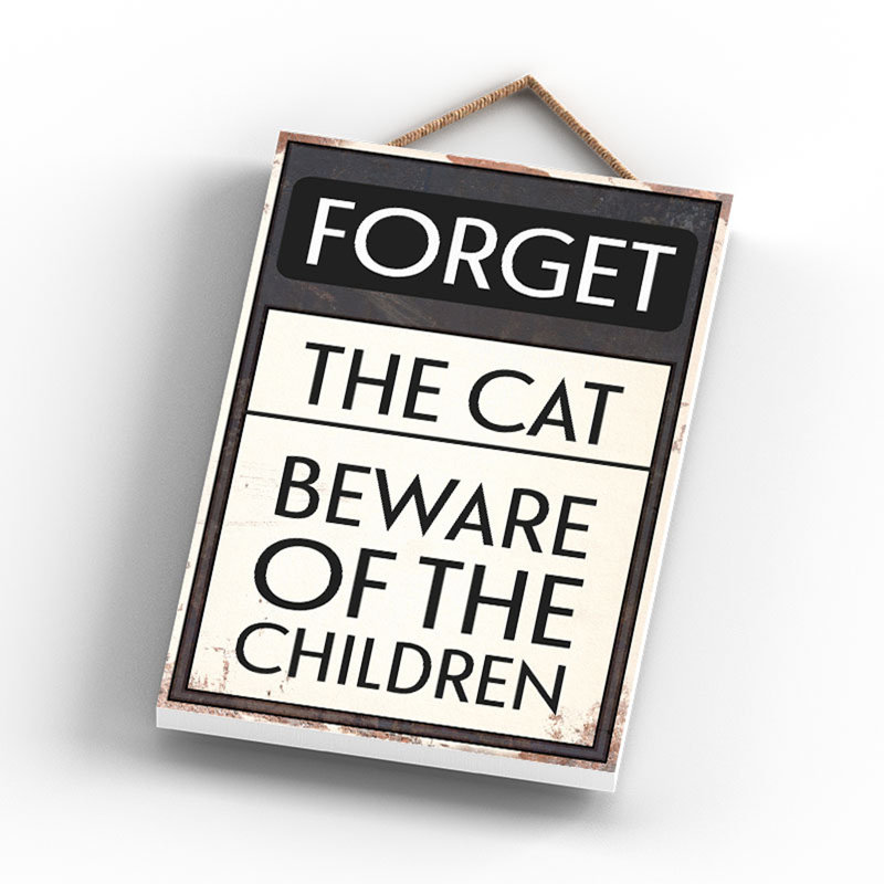 Forget Beware The Children - Print on MDF