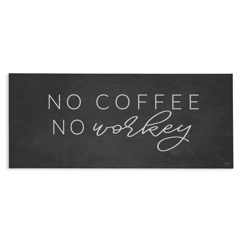 Toile «Sassy No Coffee», design par Lux + Me Designs, H 13 po x l 30 po