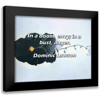 Dominic Lawson Citation: In a boum, envie; dans un buste, la colère.