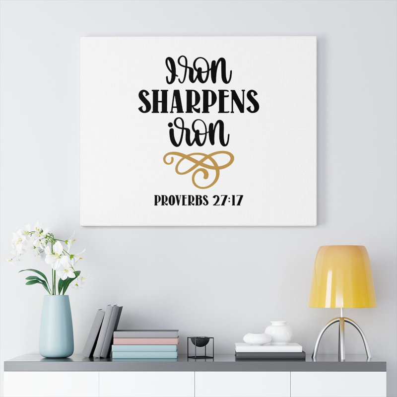 Iron Sharpens Iron - Wrapped Canvas Print, 61cm H x 76cm W