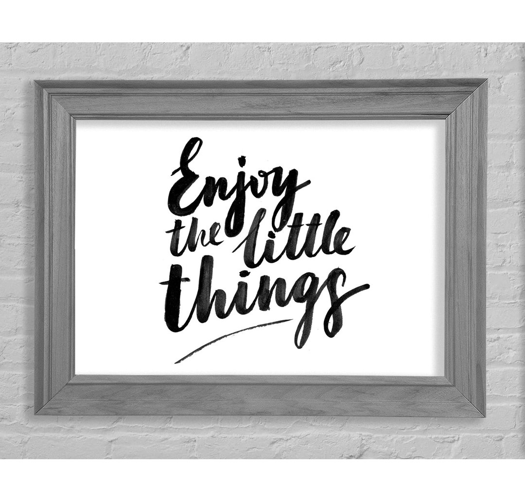 Enjoy The Little Things 4 Gerahmter Druck Wandkunst