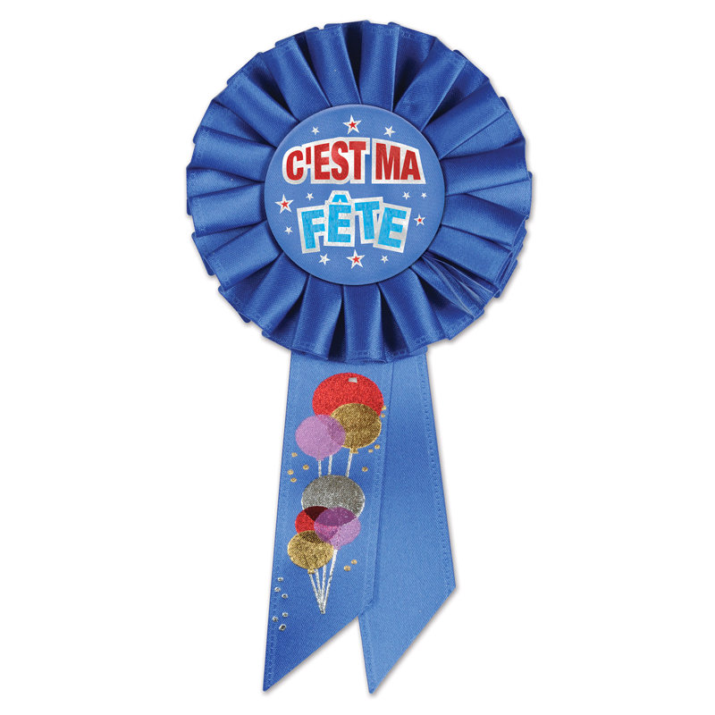 C'est Ma Fete (Birthday) Rosette