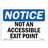 OSHA Notice - Not An Accessible Access Point Sign-79189022