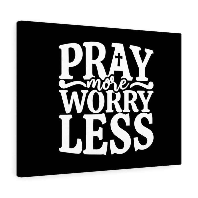 Pray More Worry Less - Wrapped Canvas Print, 46cm H x 61cm W