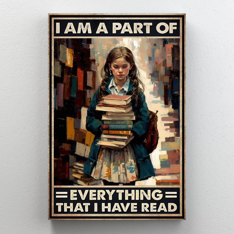 " I Am A Part Of Everything That I Have Read - 1 Piece Rectangle Graphic Art Print On Wrapped Canvas "