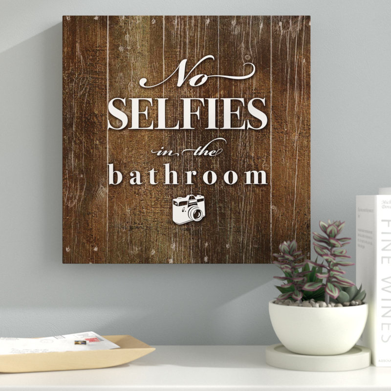 «No Selfies», art textuel, Toile tendue, H 16 po x l 16 po x P 1,5 po