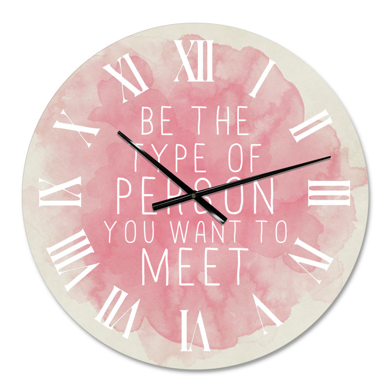 Soyez la personne que vous voulez rencontrer - Horloge murale traditionnelle, Moyen
