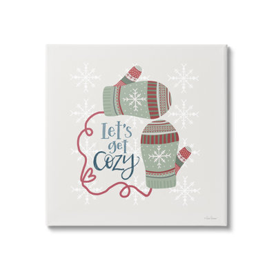 Let 's Get Cozy Winter Mittens Snowflake