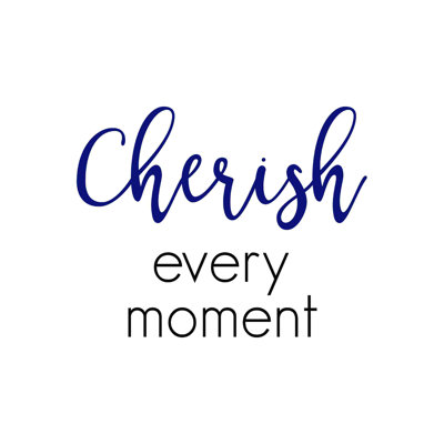 " Cherish Every Moment Modern 2 "