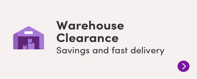 Warehouse Clearance Savings and fast delivery