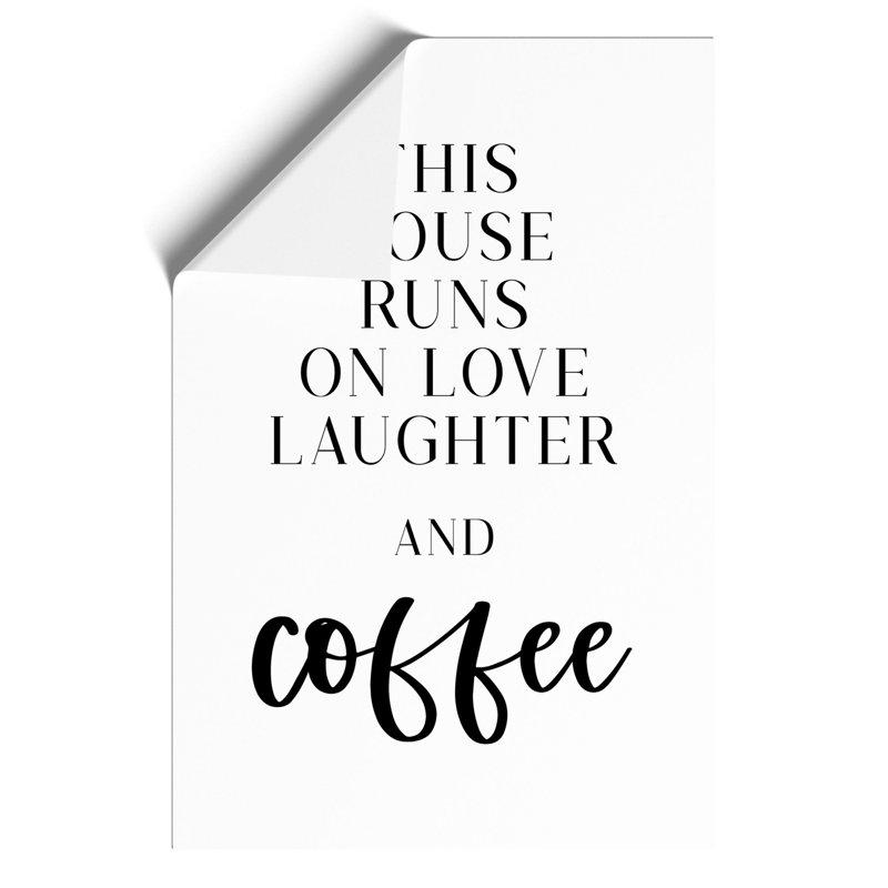 Love Laughter and Coffee - Frameless Print, 84cm H x 59cm W x 0.1cm D