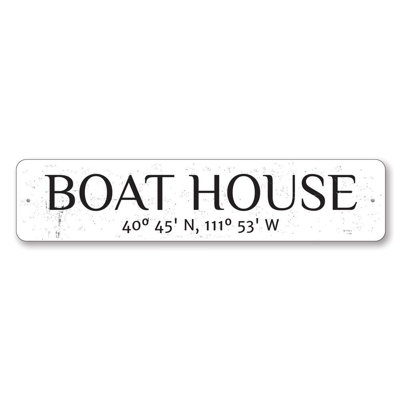 Boat House Latitude Longitude Custom Aluminum Sign