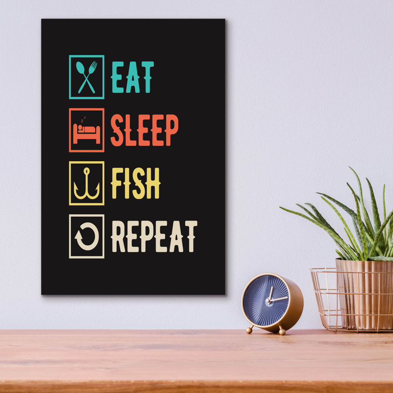 "Eat Sleep Fish Répétition" par Epic Art Portfolio, H 16 po x l 12 po x P 0,13 po