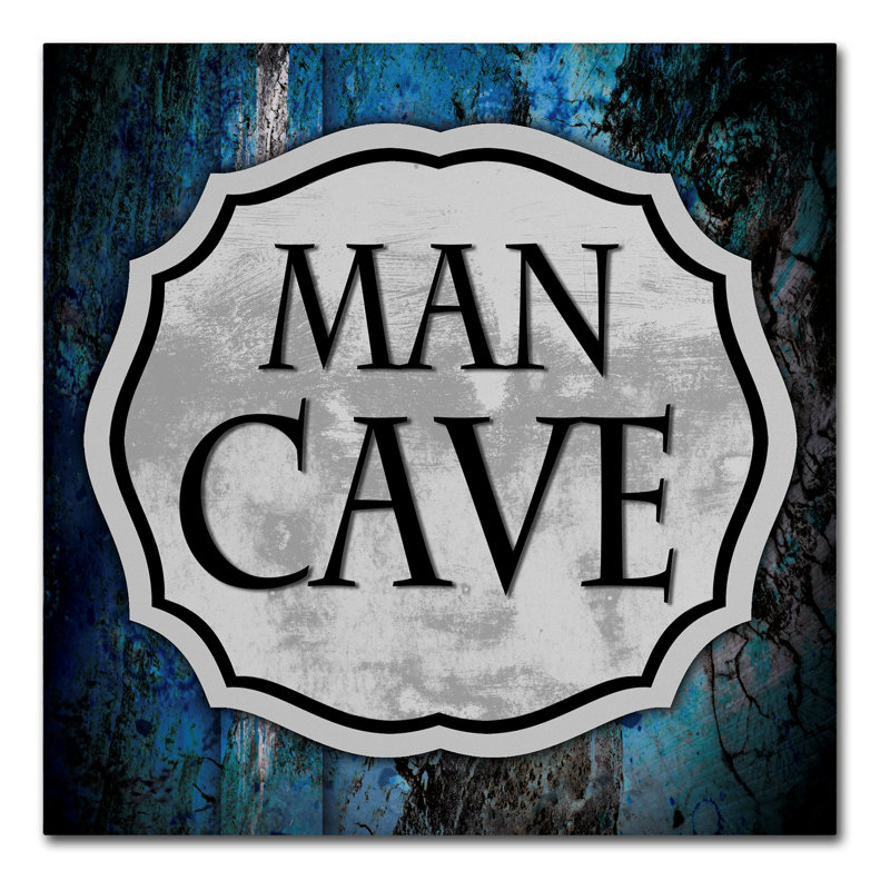 « man cave 1 », art textuel sur toile tendue, H 35 po x l 35 po x P 2 po