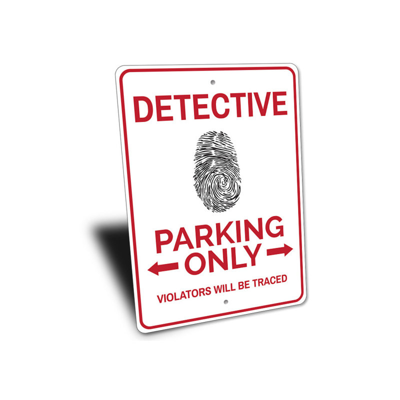 Detective Parking Aluminum Sign, 18" H x 12" W x 0.06" D