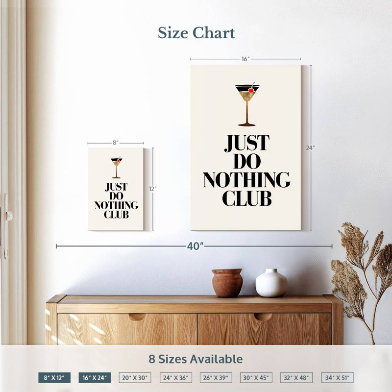 Just Do Nothing, 12" H x 8" W