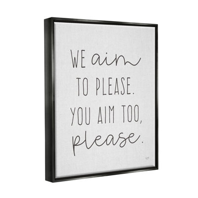 " Aim To Please Funny Bathroom Phrase "