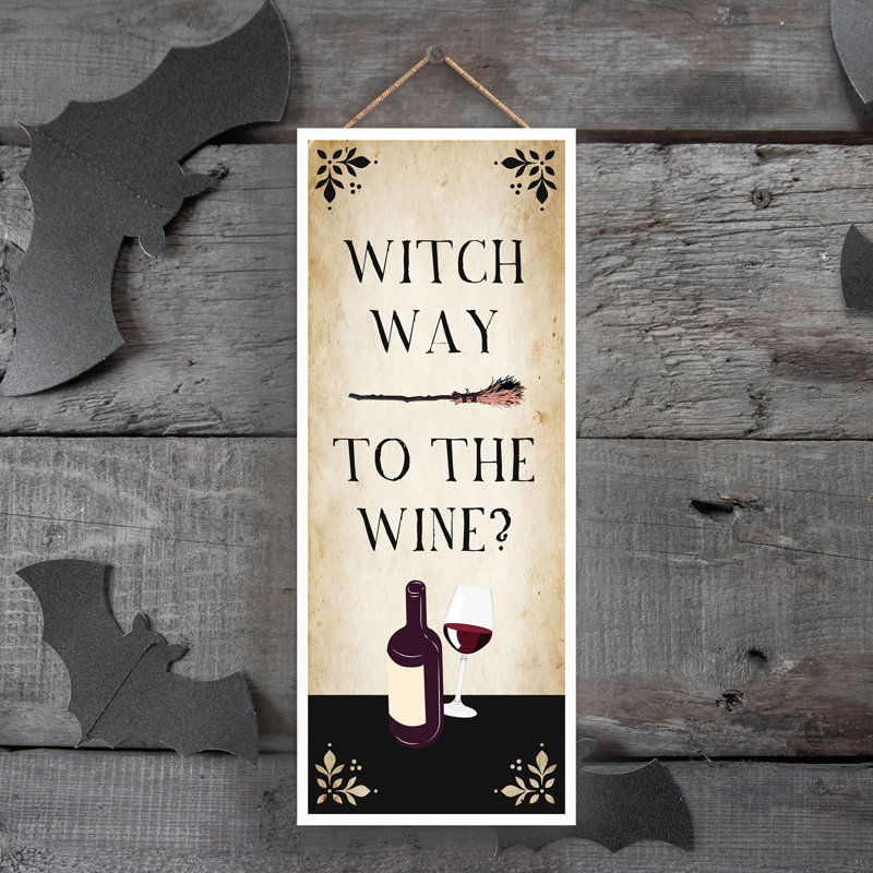 Witch Way to the Wine Witch Humour Wooden Plaque Wall Décor
