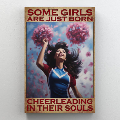 " Girls Just Born With Cheerleading - 1 Piece Rectangle Graphic Art Print On Wrapped Canvas "