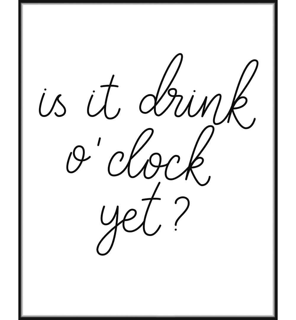 Drink O Clock - Bilderrahmen Typografie Druck auf Papier