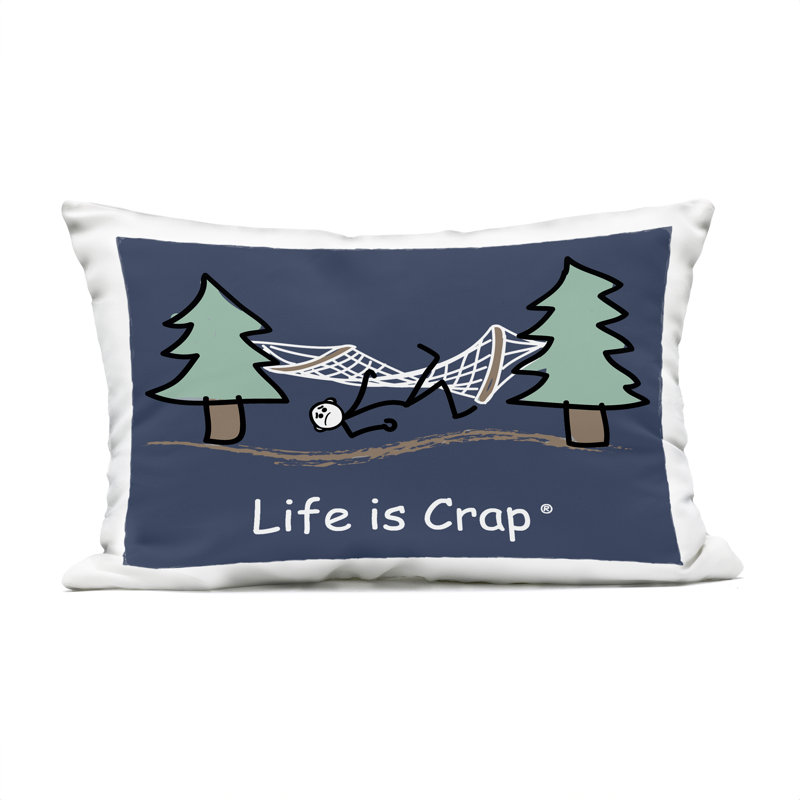 Coussin extérieur Stupell Industries Life Is Crap Design by LIC
